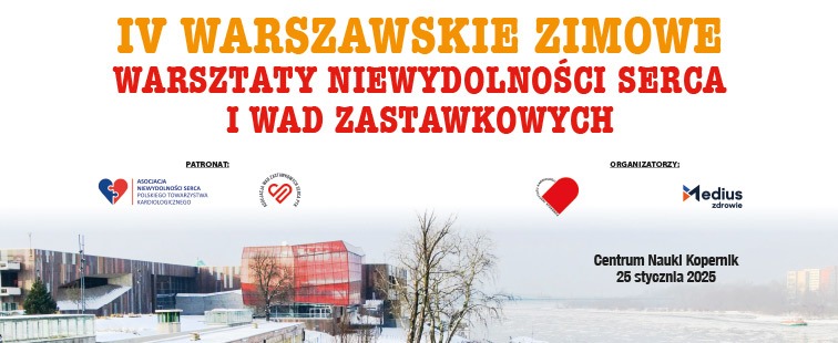 IV Zimowe Warsztaty Niewydolności Serca i Wad Zastawkowych