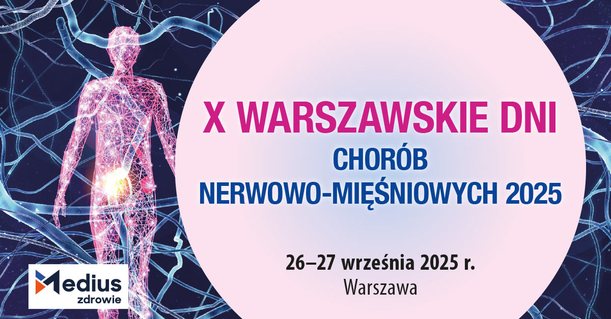 X Warszawskie Dni Chorób Nerwowo-Mięśniowych